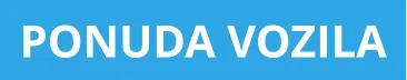 PONUDA VOZILA