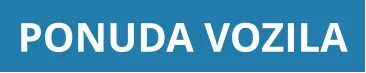 PONUDA VOZILA